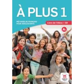 A PLUS 1 METHODE (+ AUDIO CD) - THIERRY LANCIEN