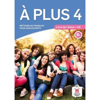 A PLUS 4 METHODE (+ AUDIO CD) - THIERRY LANCIEN