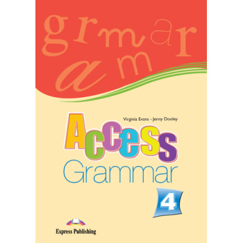 ACCESS 4 GRAMMAR ENGLISH - VIRGINIA EVANS-JENNY DOOLEY