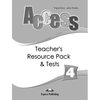 ACCESS 4 TCHRS RESOURCE PACK (+ TESTS) - VIRGINIA EVANS-JENN