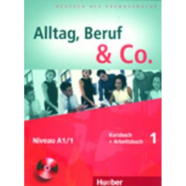 ALLTAGBERUF   CO. 1 A1.1 KURSBUCH   ARBEITSBUCH (+ CD) - AXE