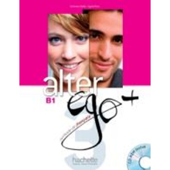 ALTER EGO + 3 B1 METHODE (+ CD-ROM) - CATHERINE DOLLEZ-SYLVI