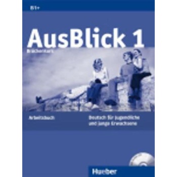 AUSBLICK 1 B1+ ARBEITSBUCH (+ CD) - HELWIG SCHMIDT-GLINTZER