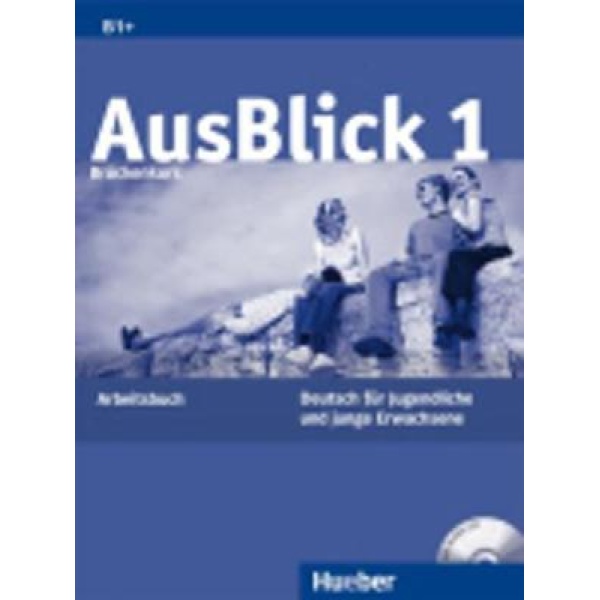 AUSBLICK 1 B1+ ARBEITSBUCH (+ CD) - HELWIG SCHMIDT-GLINTZER