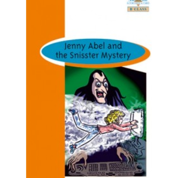 BR B CLASS: JENNY ABEL AND THE SNISSTER MYSTERY (+ GLOSSARY