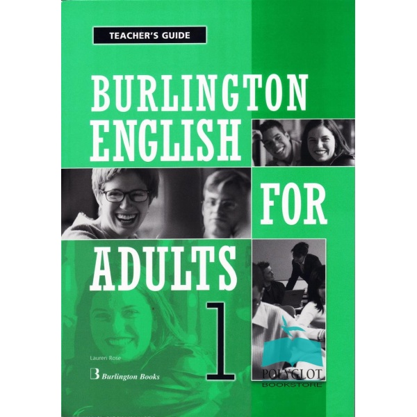 BURLINGTON ENGLISH FOR ADULTS 1 TCHRS GUIDE -