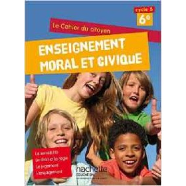 CAHIER DU CITOYEN ENSEIGNEMENT MORAL ET CIVIQUE (EMC) CYCLE