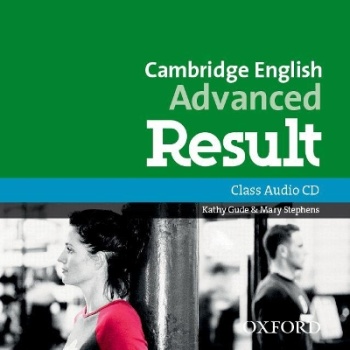 CAMBRIDGE ENGLISH ADVANCED RESULT CD CLASS N/E - GUDE-STEPHE
