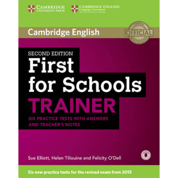 CAMBRIDGE ENGLISH FIRST FOR SCHOOLS B2 TRAINER ( + ON LINE A