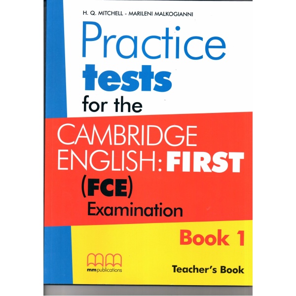 CAMBRIDGE ENGLISH FIRST PRACTICE TESTS 1 TCHRS - ΜΟΥΤΣΟΥ ΕΛΕ