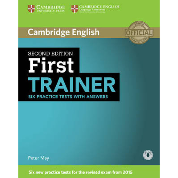 CAMBRIDGE ENGLISH FIRST TRAINER W/A ( + ON LINE AUDIO) 2ND E
