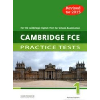 CAMBRIDGE FCE PRACTICE TESTS 1 TCHRS 2015 REVISED - KEATING