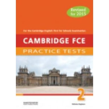 CAMBRIDGE FCE PRACTICE TESTS 2 TCHRS 2015 REVISED - KEATING