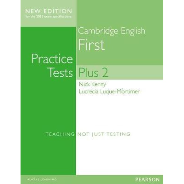 CAMBRIDGE FIRST PRACTICE TESTS PLUS 2 W/A N/E - NICK KENNY-L