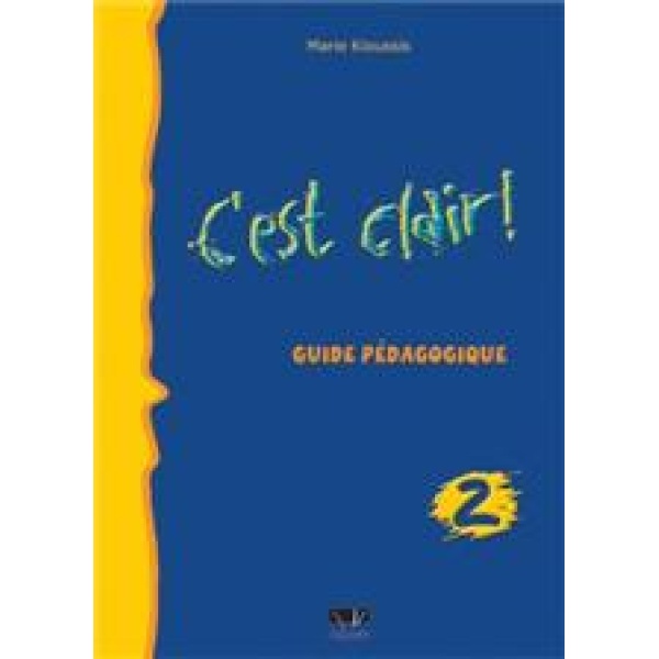 CEST CLAIR 2 GUIDE PEDAGOGIQUE N/E - ANTONIADIS