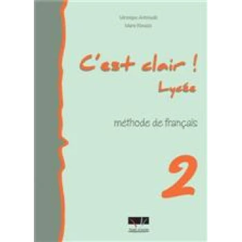 CEST CLAIR LYCEE 2 METHODE - ANTONIADIS