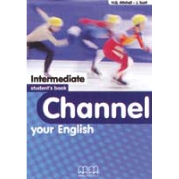 CHANNEL YOUR ENGLISH INTERMEDIATE SB - MITCHELL H. Q.