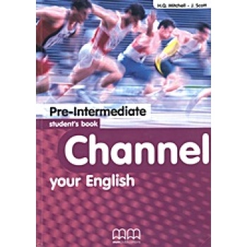 CHANNEL YOUR ENGLISH PRE-INTERMEDIATE SB - MITCHELL H. Q.