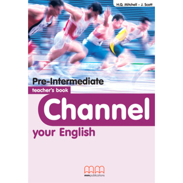 CHANNEL YOUR ENGLISH PRE-INTERMEDIATE TCHRS -