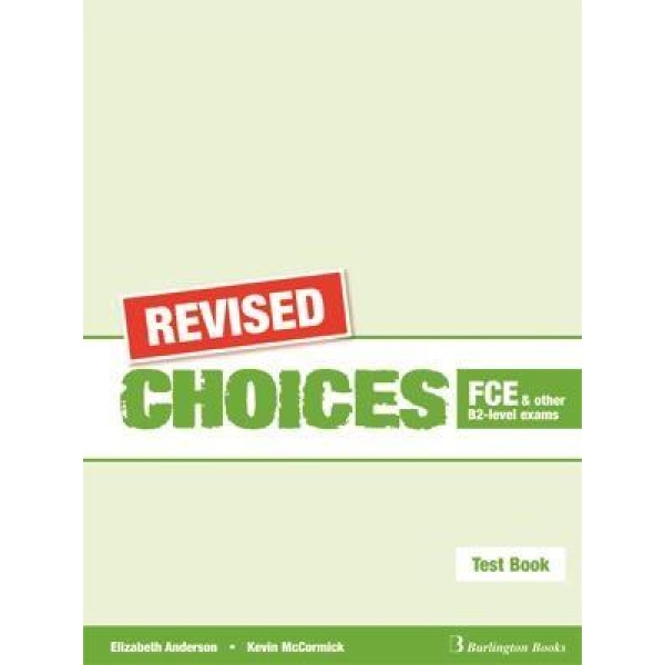 CHOICES B2 FCE TEST REVISED - ANDERSON