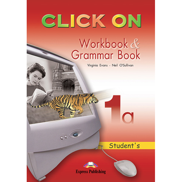 CLICK ON 1Α WB GRAMMAR - VIRGINIA EVANS-JENNY DOOLEY
