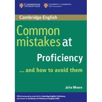COMMON MISTAKES AT PROFICIENCY … AND HOW TO AVOID THEM - JUL