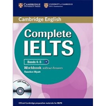 COMPLETE IELTS BANDS 4-5 WB (+ AUDIO CD) - RAWDON WYATT