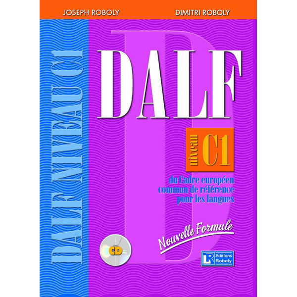 DALF C1 METHODE N/E - ROBOLY