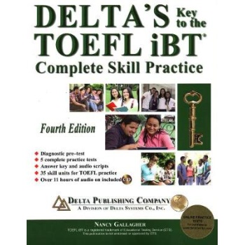 Deltas Key to the TOEFL iBT Complete Skill Practice Fourth Edition