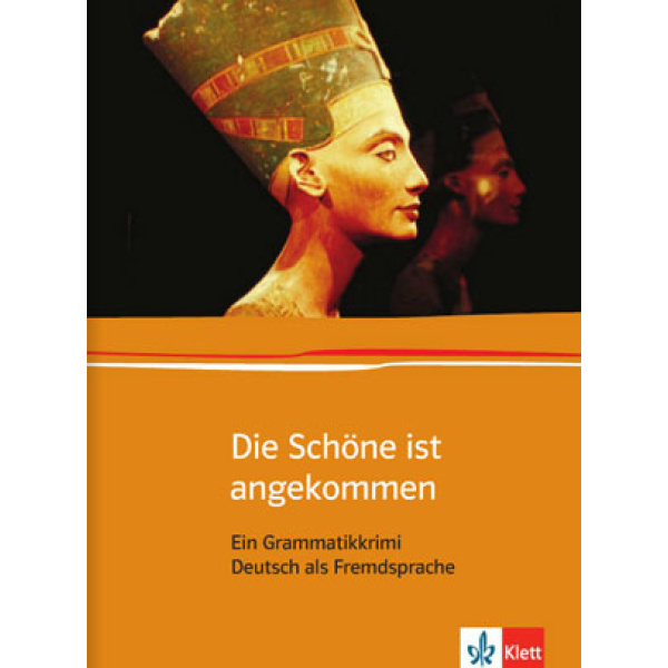 DIE SCHOENE IST ANGEKOMMEN (EIN GRAMMATIKKRIMI) - LINDA M. B