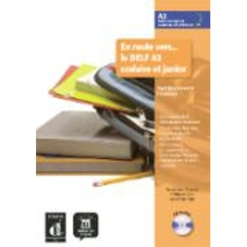 EN ROUTE VERS DELF A2 METHODE (+ CD) SCOLAIRE ET JUNIOR - HE