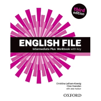 ENGLISH FILE 3RD ED INTERMEDIATE PLUS WB WITH KEY - OXENDEN-