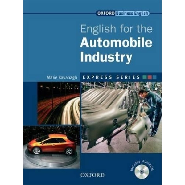 ENGLISH FOR AUTOMOBILE INDUSTRY (+ MULTI-ROM) (EXPRESS SERIE
