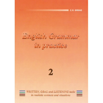 ENGLISH GRAMMAR IN PRACTICE 2 - GRIVAS