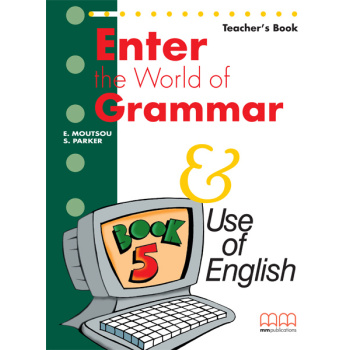 ENTER THE WORLD OF GRAMMAR 5 TCHRS - ΜΟΥΤΣΟΥ ΕΛΕΝΗ