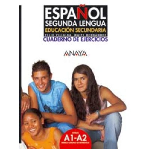 ESPANOL SEGUNDA LENGUA A1 + A2 EJERCICIOS - FELIX VILLALBA M