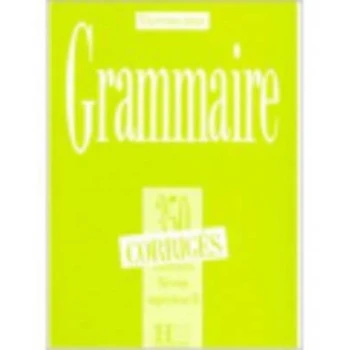 EXERCICES DE GRAMMAIRE 350 SUPERIEUR 2 CORRIGES - COLLECTIVE