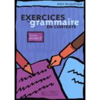 EXERCICES DE GRAMMAIRE EN CONTEXTE AVANCE - DANIEL MORIOT-JE