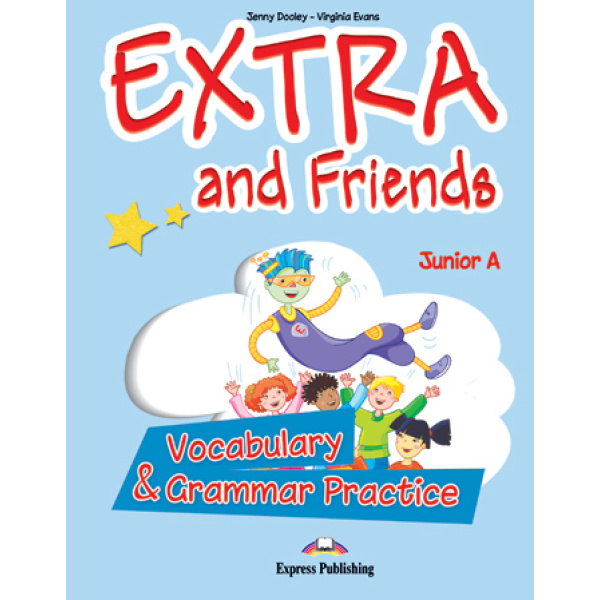 EXTRA   FRIENDS JUNIOR A VOCABULARY   GRAMMAR PRACTICE - DOO
