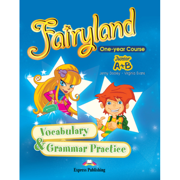 FAIRYLAND JUNIOR A   B VOCABULARY   GRAMMAR PRACTICE - DOOLE