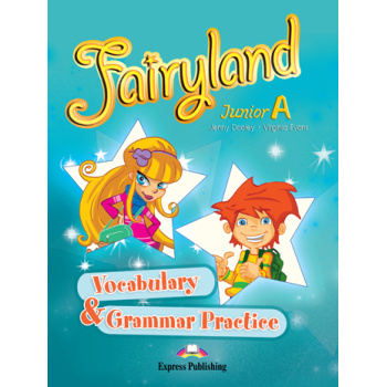 FAIRYLAND JUNIOR A VOCABULARY   GRAMMAR PRACTICE - DOOLEY JE