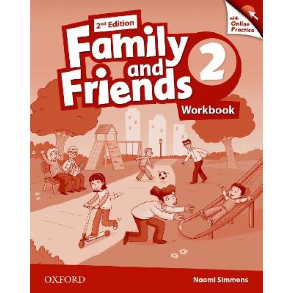 FAMILY AND FRIENDS 2 WB (+ONLINE PRACTICE) 2ND ED - OXFORD E