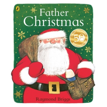 FATHER CHRISTMAS 40TH ANNIVERSARY EDITION PB - RAYMOND BRIGG