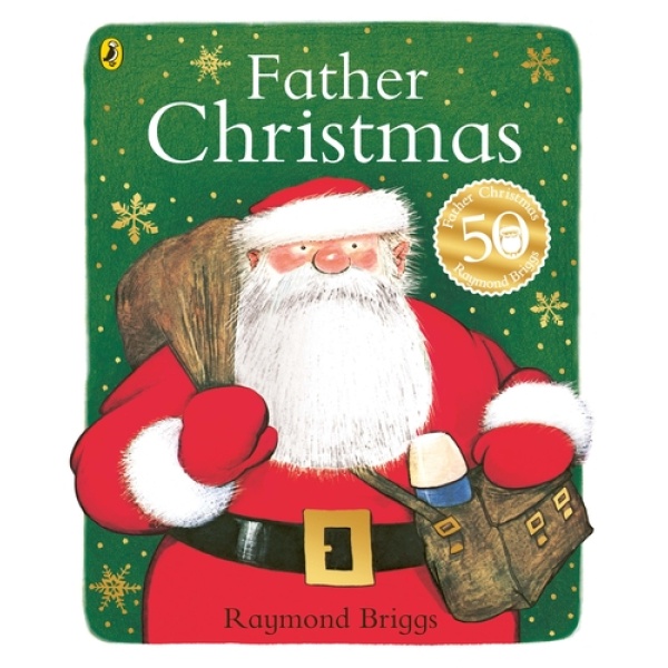 FATHER CHRISTMAS 40TH ANNIVERSARY EDITION PB - RAYMOND BRIGG