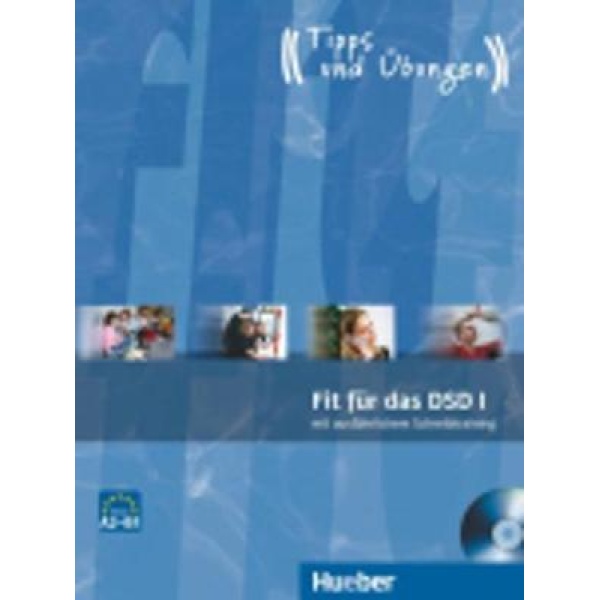 FIT FUER A2 + B1 DSD I KURSBUCH - CORDULA SCHURIG
