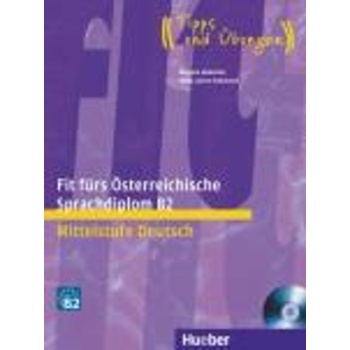 FIT FUERS OSTERREICHISCHE SPRACHDIPLOM B2 KURSBUCH (+ CD) -