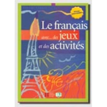 FRANCAIS AVEC JEUX ACTIVITES 3 INTERMEDIAIRE - THIERRY LANCI
