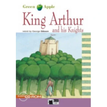 GA 2: KING ARTHUR   HIS KNIGHTS (+ CD) - GEORGE GIBSON