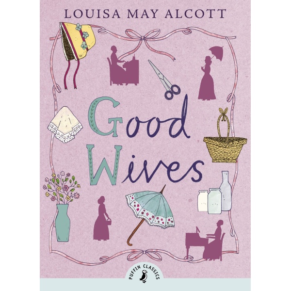 GOOD WIVES - LOUISA MAY ALCOTT