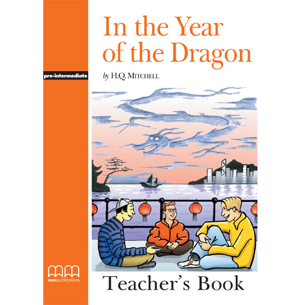 GR PRE-INTERMEDIATE: IN THE YEAR OF THE DRAGON TCHRS - MITCH
